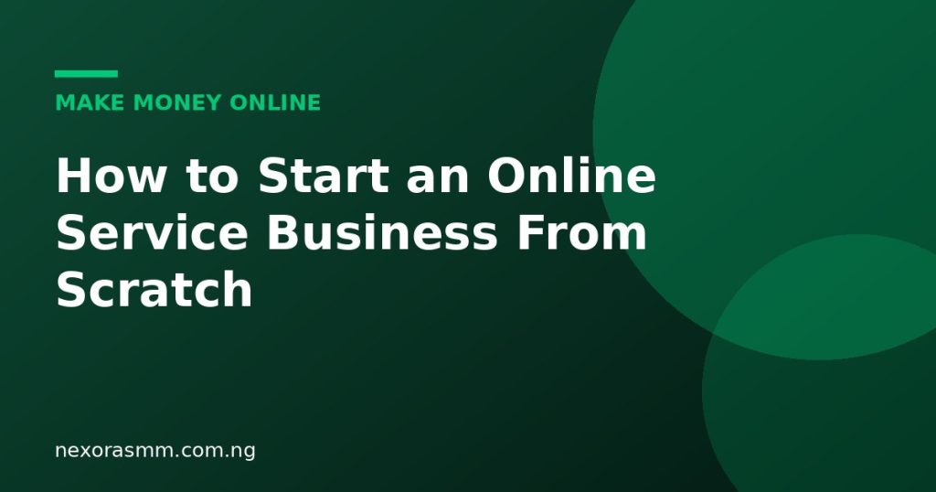 Cover graphic for the article: How to Start an Online Service Business From Scratch