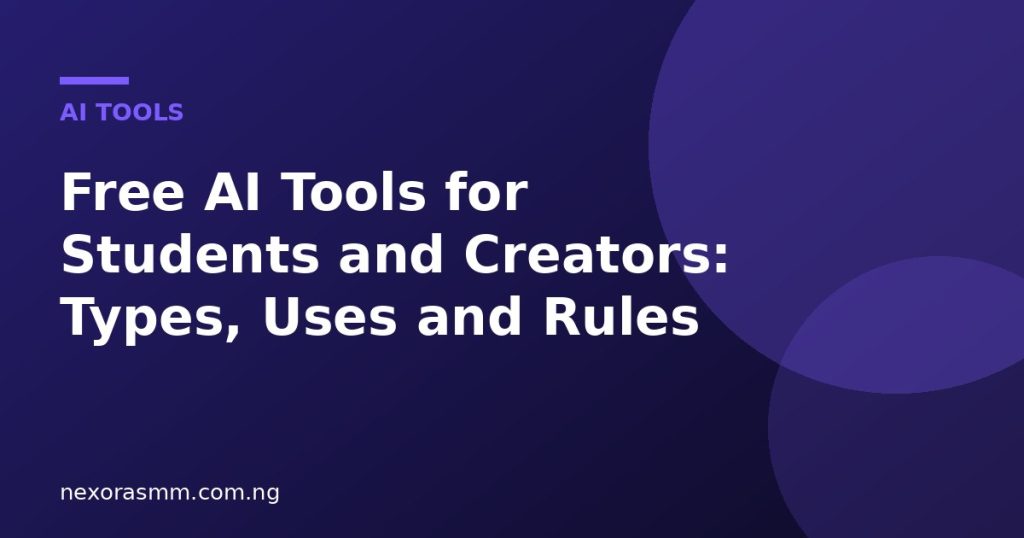 Cover graphic for the article: Free AI Tools for Students and Creators: Types, Uses and Rules