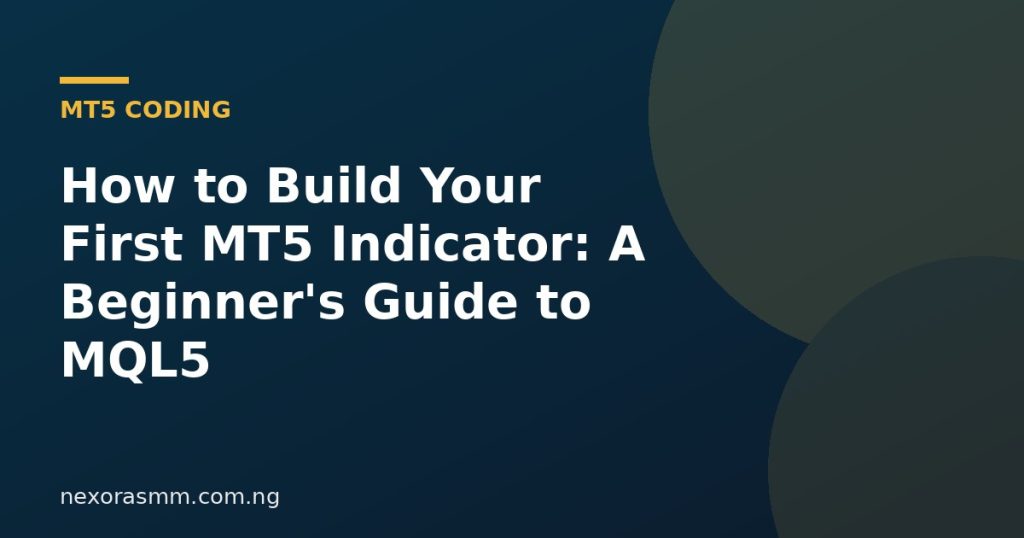 Cover graphic for the article: How to Build Your First MT5 Indicator: A Beginner's Guide to MQL5
