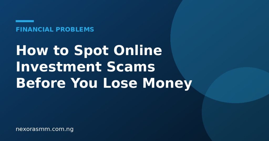 Cover graphic for the article: How to Spot Online Investment Scams Before You Lose Money