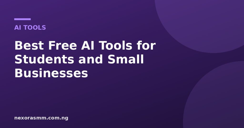 Cover graphic for the article: Best Free AI Tools for Students and Small Businesses