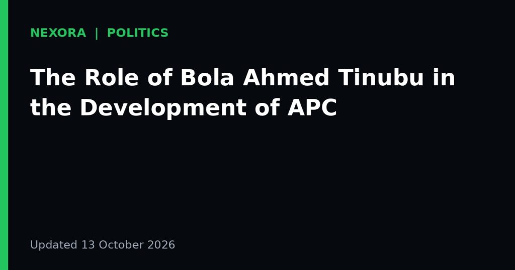 Cover graphic for the article: The Role of Bola Ahmed Tinubu in the Development of APC