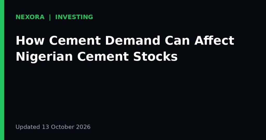 Cover graphic for the article: How Cement Demand Can Affect Nigerian Cement Stocks
