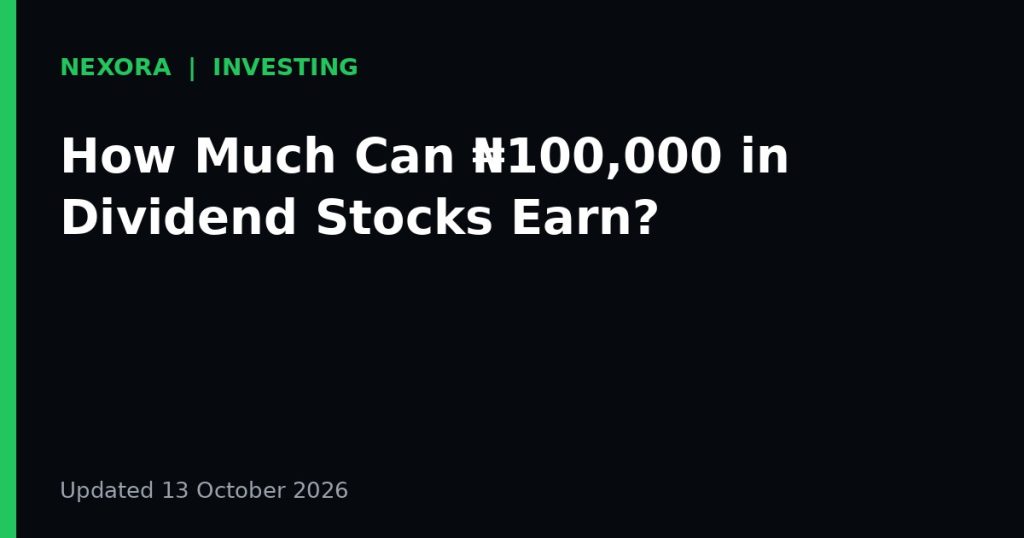 Cover graphic for the article: How Much Can ₦100,000 in Dividend Stocks Earn?