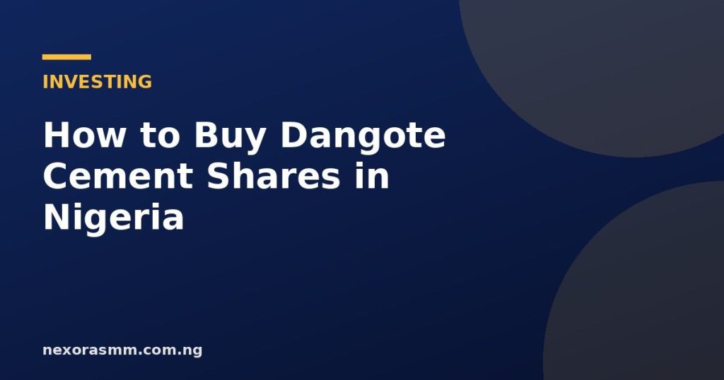 Cover graphic for the article: How to Buy Dangote Cement Shares in Nigeria