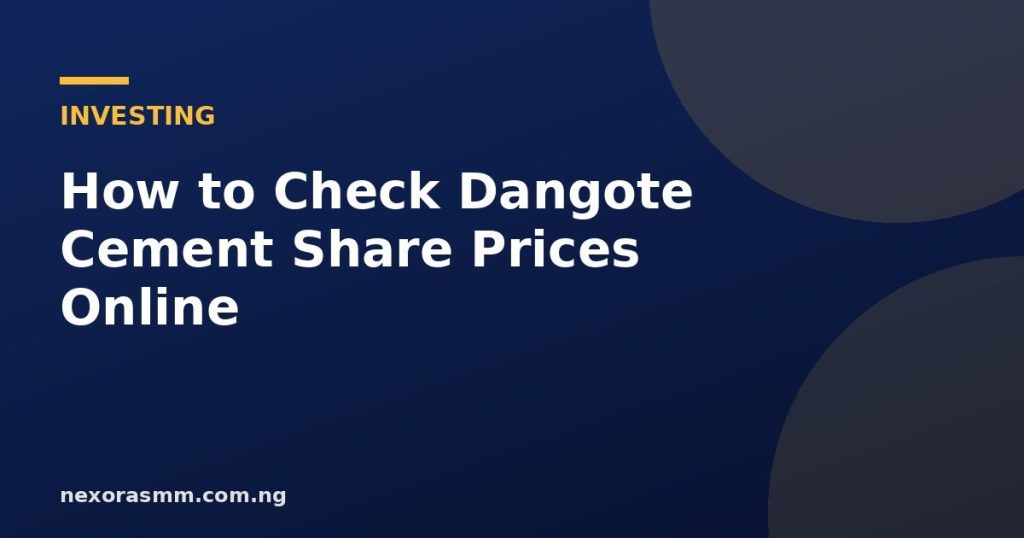 Cover graphic for the article: How to Check Dangote Cement Share Prices Online