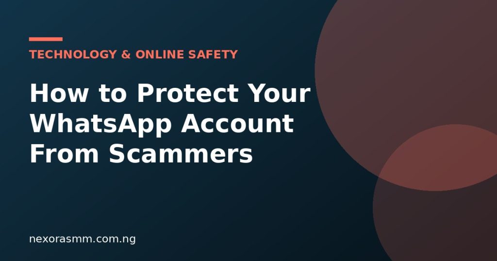 Cover graphic for the article: How to Protect Your WhatsApp Account From Scammers