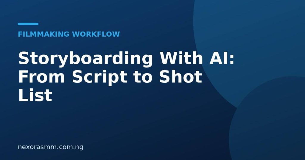 Cover graphic for the article: Storyboarding With AI: From Script to Shot List