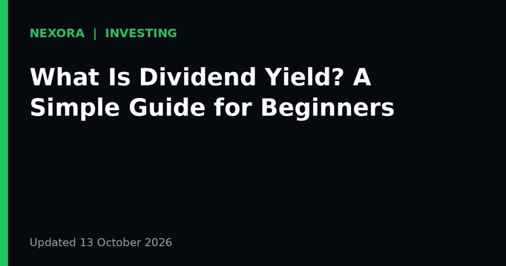 Cover graphic for the article: What Is Dividend Yield? A Simple Guide for Beginners