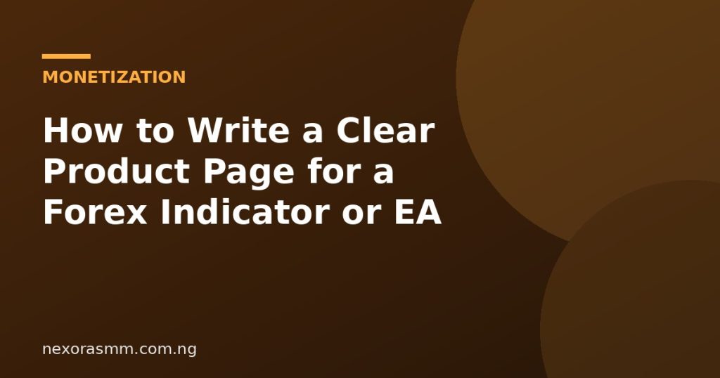 Cover graphic for the article: How to Write a Clear Product Page for a Forex Indicator or EA